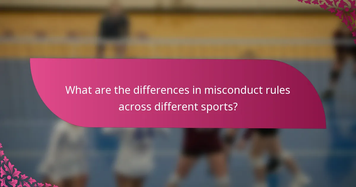 What are the differences in misconduct rules across different sports?