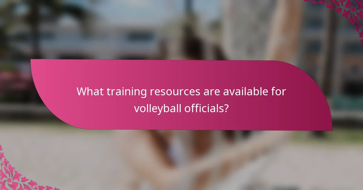 What training resources are available for volleyball officials?
